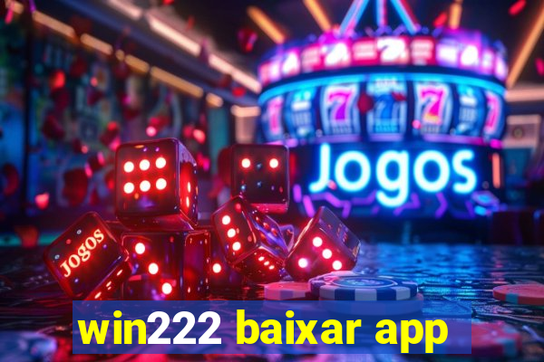 win222 baixar app